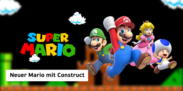 Neuer Mario mit Construct (8+) - Erste Internationale CyberSchule der Zukunft für die neue IT-Generation